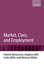 Market, Class, and Employment
