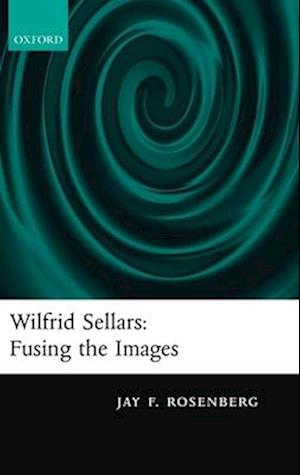 Wilfrid Sellars:  Fusing the Images