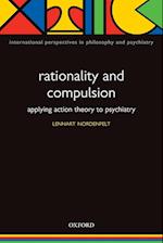 Rationality and Compulsion