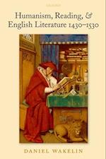 Humanism, Reading, & English Literature 1430-1530