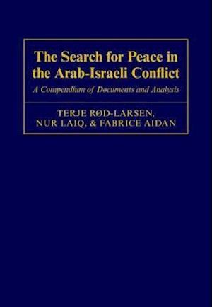 The Search for Peace in the Arab-Israeli Conflict