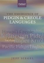 The Emergence of Pidgin and Creole Languages