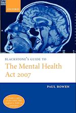 Blackstone's Guide to the Mental Health Act 2007