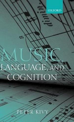 Music, Language, and Cognition