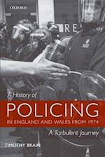 A History of Policing in England and Wales from 1974
