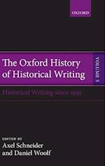 The Oxford History of Historical Writing