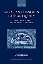 Agrarian Change in Late Antiquity