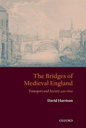 The Bridges of Medieval England