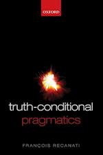 Truth-Conditional Pragmatics