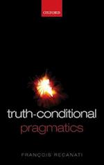 Truth-Conditional Pragmatics