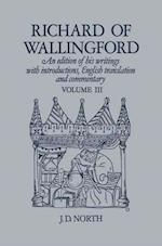 Richard of Wallingford Vol 3