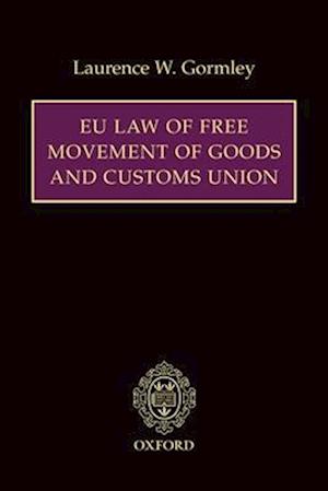 EU Law of Free Movement of Goods and Customs Union