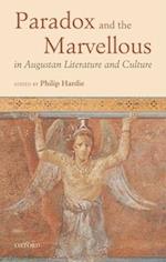 Paradox and the Marvellous in Augustan Literature and Culture