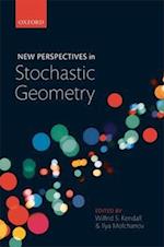 New Perspectives in Stochastic Geometry