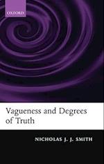 Vagueness and Degrees of Truth