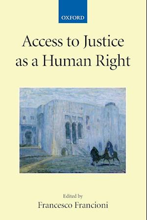 Access to Justice as a Human Right