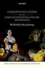 Consumption and Gender in the Early Seventeenth-Century Household