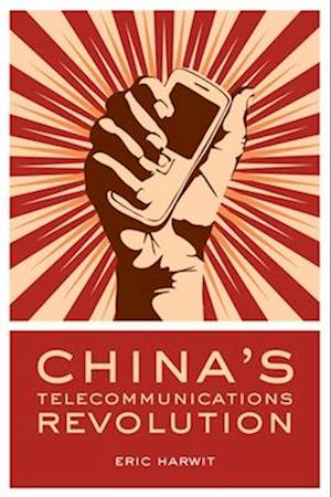 China's Telecommunications Revolution