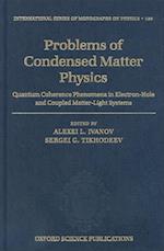 Problems of Condensed Matter Physics