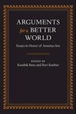 Arguments for a Better World: Essays in Honor of Amartya Sen 2 volume set 