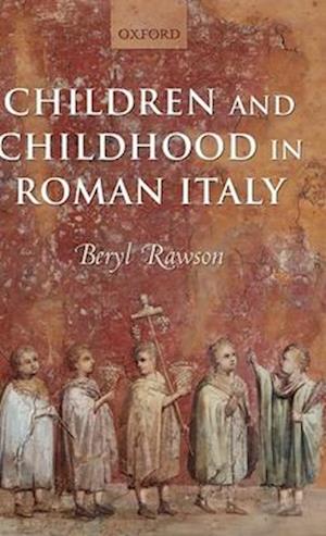 Children and Childhood in Roman Italy
