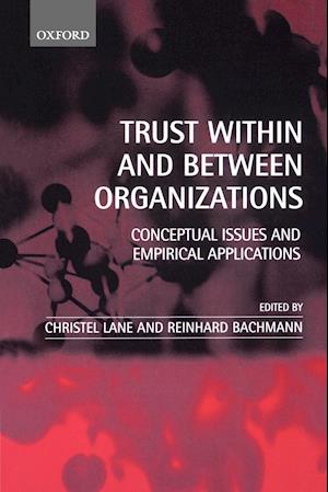 Trust Within and Between Organizations