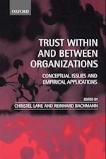 Trust Within and Between Organizations