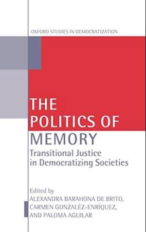 The Politics of Memory and Democratization