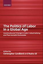 The Politics of Labor in a Global Age