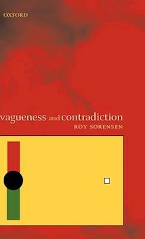 Vagueness and Contradiction