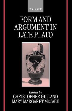 Form and Argument in Late Plato