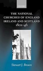 The National Churches of England, Ireland, and Scotland 1801-46