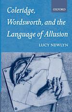 Coleridge, Wordsworth, and the Language of Allusion