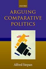 Arguing Comparative Politics