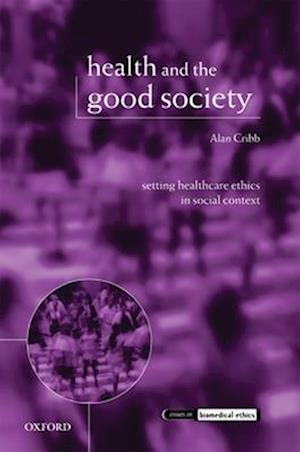 Health and the Good Society