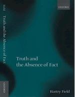 Truth and the Absence of Fact