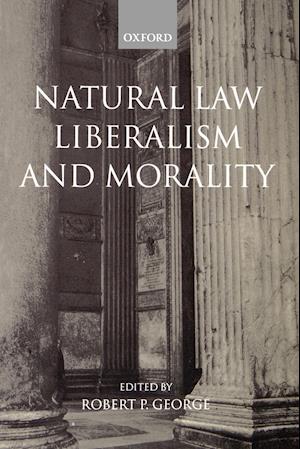 Natural Law, Liberalism, and Morality