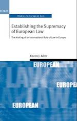 Establishing the Supremacy of European Law