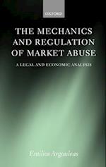 The Mechanics and Regulation of Market Abuse