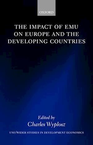 The Impact of EMU on Europe and the Developing Countries