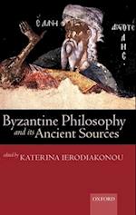 Byzantine Philosophy and its Ancient Sources