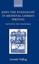 John the Evangelist and Medieval German Writing