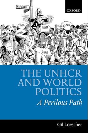 The UNHCR and World Politics