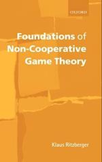 Foundations of Non-Cooperative Game Theory
