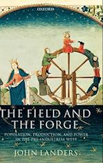 The Field and the Forge