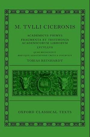 Cicero: Academica (Academicus Primus, Fragmenta et Testimonia Academicorum Librorum, Lucullus)