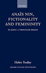 Anais Nin, Fictionality and Femininity