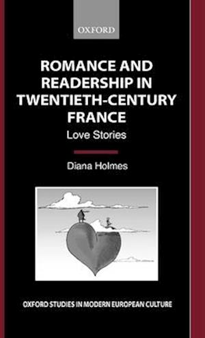 Romance and Readership in Twentieth-Century France