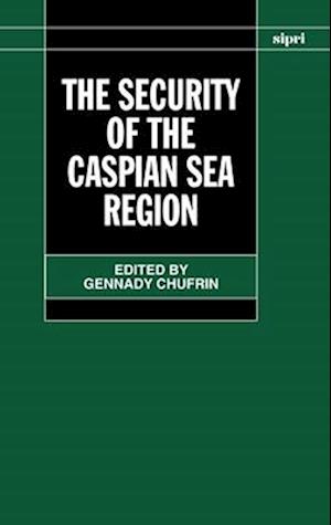 The Security of the Caspian Sea Region