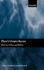 Plato's Utopia Recast